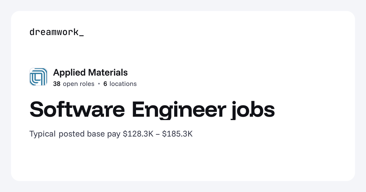 Software Engineer jobs at Applied Materials (39 open) | Dreamwork