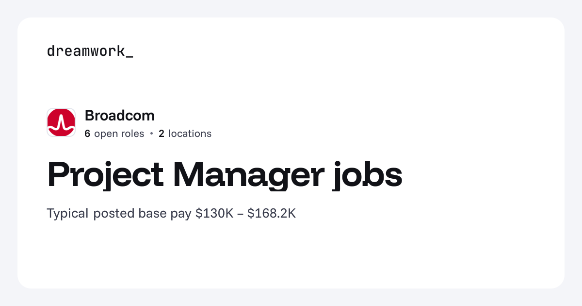 Project Manager jobs at Broadcom (6 open) | Dreamwork