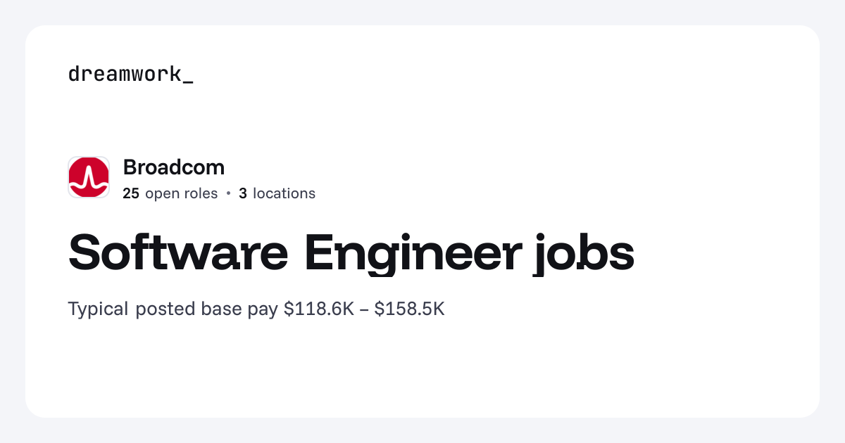 Software Engineer jobs at Broadcom (26 open) | Dreamwork