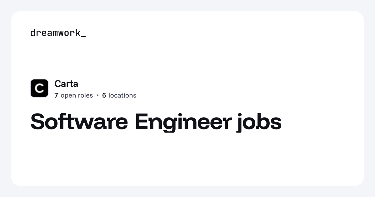 Software Engineer jobs at Carta (7 open) | Dreamwork