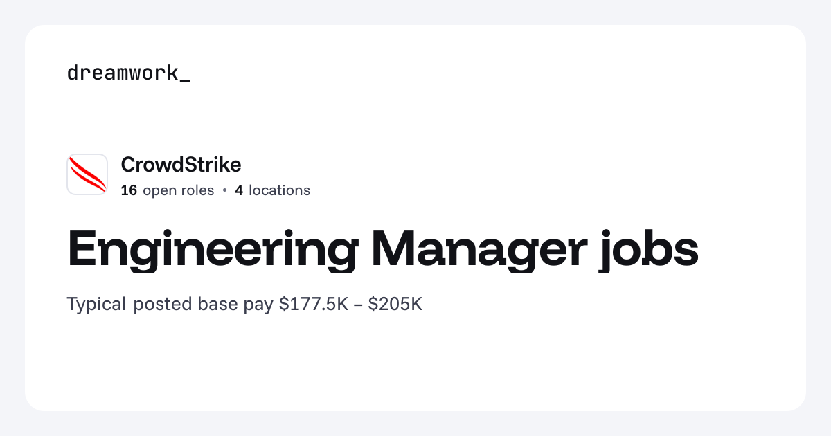 Engineering Manager jobs at CrowdStrike (14 open) | Dreamwork