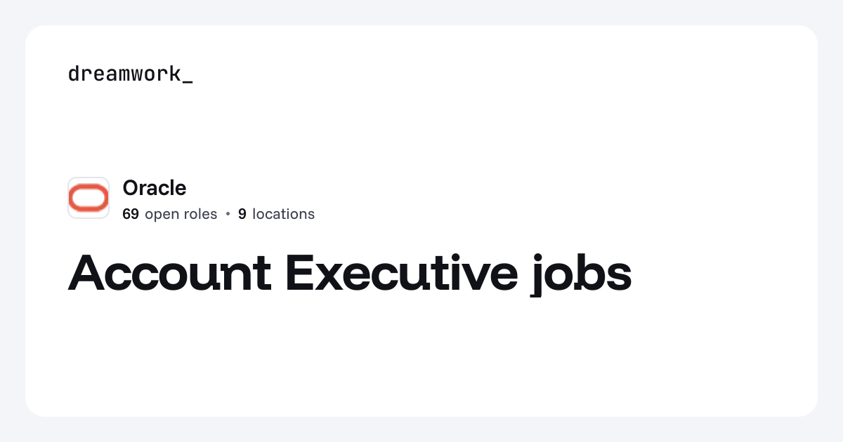 Account Executive jobs at Oracle (61 open) | Dreamwork