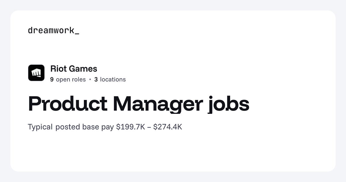 Product Manager jobs at Riot Games (9 open) | Dreamwork