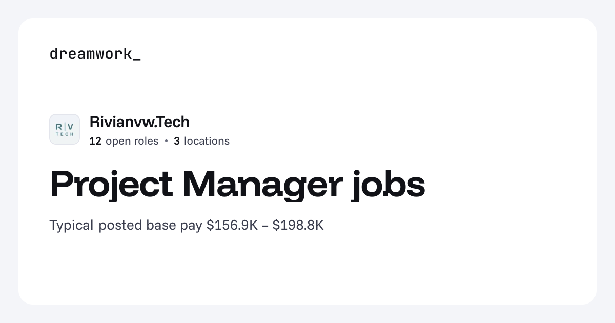 Project Manager jobs at Rivianvw.Tech (12 open) | Dreamwork