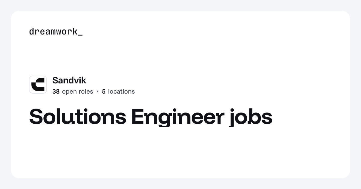 Solutions Engineer jobs at Sandvik (38 open) | Dreamwork