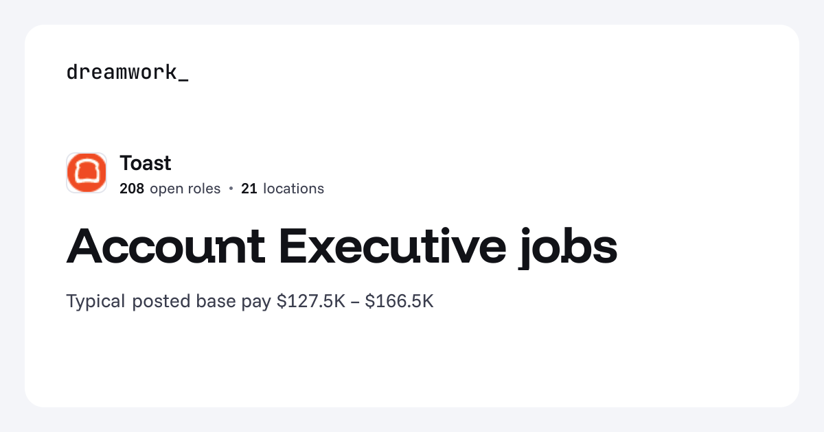 Account Executive jobs at Toast (220 open) | Dreamwork
